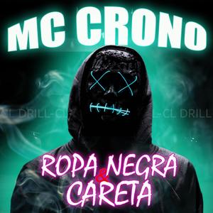 Ropa Negra & Careta (Explicit)