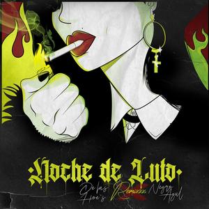 Noche de luto (feat. Negroazul) [Remix] [Explicit]