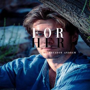 For Her (Explicit)