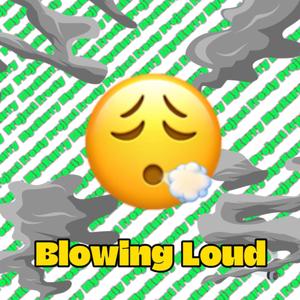 Blowing Loud (feat. MycKurry) [Explicit]