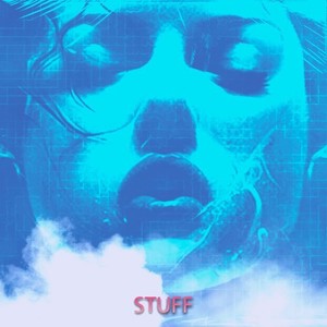 Stuff (Explicit)