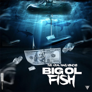 Big Ol Fish (Explicit)