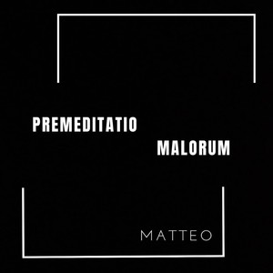 Premeditatio Malorum