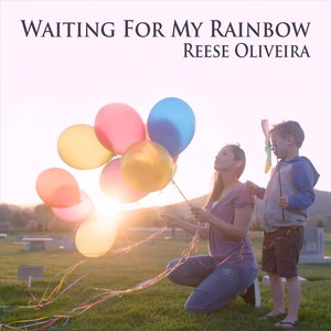 Waiting for My Rainbow