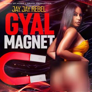 Gyal Magnet (Explicit)