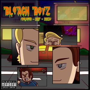 Bleach Boyz (Selects) [Explicit]