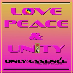 Love. Peace & Unity (Original Mix)