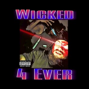 Wicked 4Ever (Explicit)