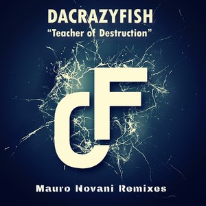 Teacher of Destruction (Mauro Novani Radio Remix)