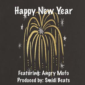 Happy New Year (feat. Angry Mofo, Geno "G-Love" Stanley & EMC) [Explicit]