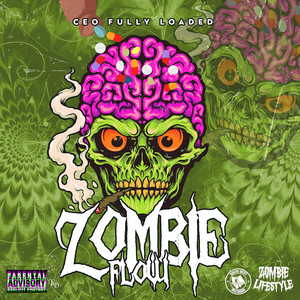 Zombie Flow (Explicit)
