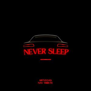 Never Sleep Tribute (Explicit)