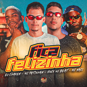 Fica Felizinha (Explicit)