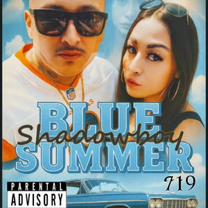 SHADOWBOY BLUE SUMMER (Explicit)