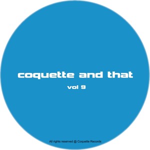 Coquette & That - Vol 9