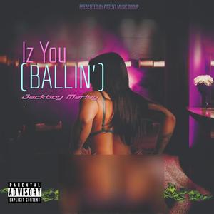 Iz U (Ballin) [Explicit]