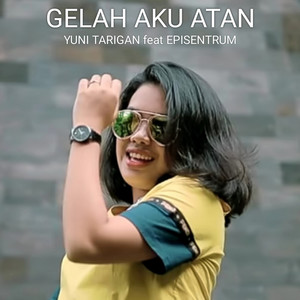 Gelah Aku Atan