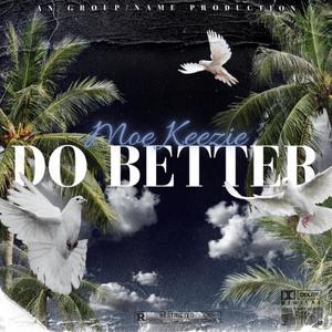 Do Better (Explicit)