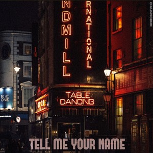 Tell Me Your Name