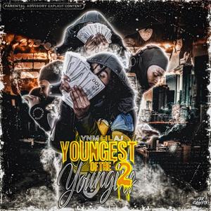 Youngest Of The Youngins 2 (Explicit)