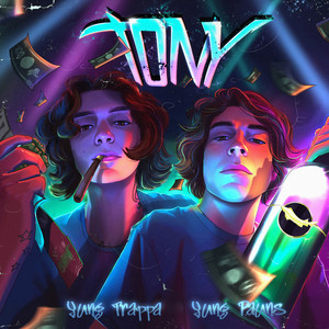 Tony (feat. YUNG TRAPPA) [prod. by Sosa Beats] (Explicit)