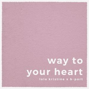 Way to Your Heart (B-Port remix)