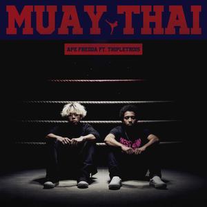 Muay Thaï (feat. Ape Fredda)