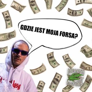 Gdzie Jest Moja Forsa? (Explicit)