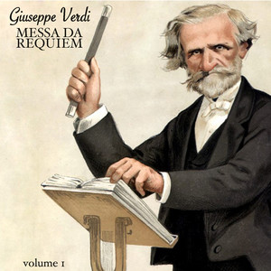 Verdi: Messa da Requiem (Volume 1)