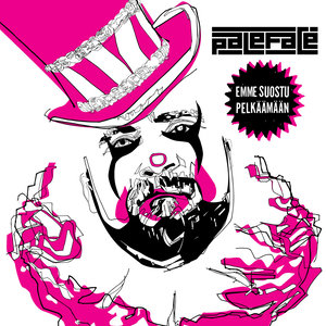 Emme suostu pelkäämään