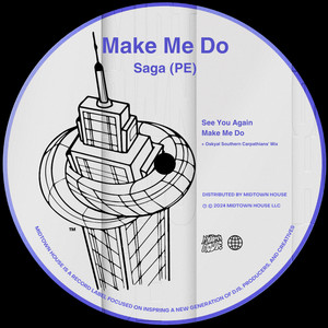 Make Me Do (Oskyal Southern Carpathians' Mix)