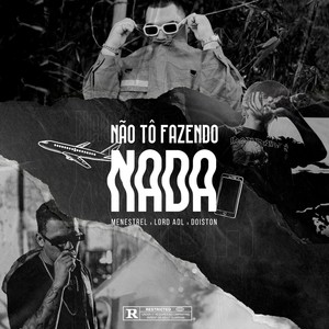 Não Tô Fazendo Nada (Explicit)