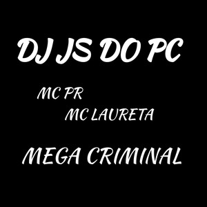 MC Pr MC Laureta Mega Criminal (Explicit)