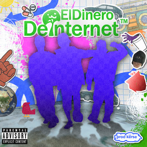 El Dinero de Internet (Explicit)