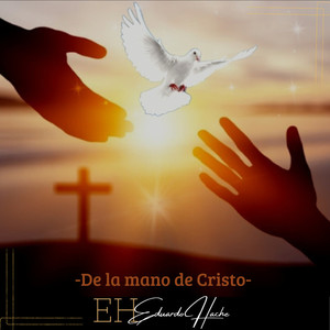 DE LA MANO DE CRISTO