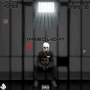I Need Light(feat. Mentes Diferentes) (Explicit)