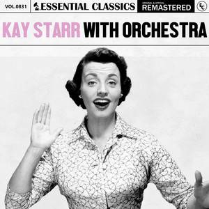 Essential Classics, Vol. 831: Kay Starr with Orchestra
