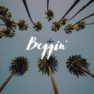Beggin'