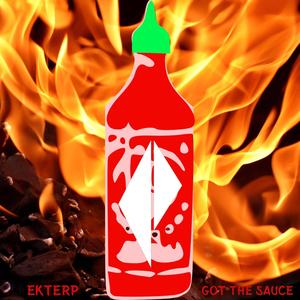 Got the Sauce (Explicit)