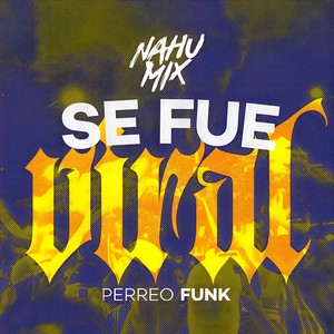 Se Fue Viral (Remix)