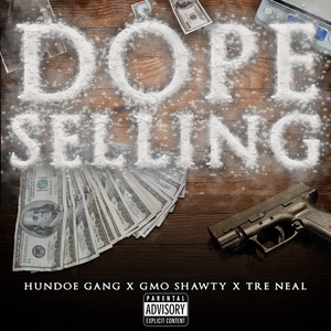 Dope Selling (Explicit)