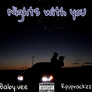 Nights with you (feat. Baby.vee)