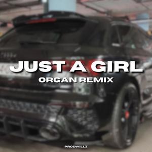 JUST A GIRL