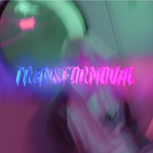 Transformoval (Explicit)