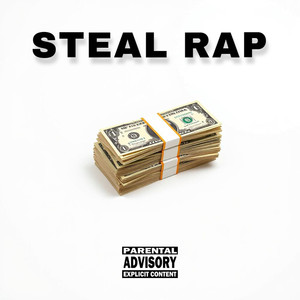Steal rap (Explicit)