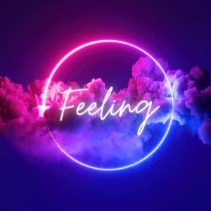 Feeling
