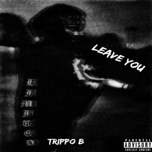 Leave You (Explicit)