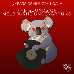 The Sounds Of Melbourne Underground : 5 Years of HKR (Mixed By Naylo & Johnny Canik)