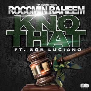 Kno That (feat. SGR Luciano) (Explicit)