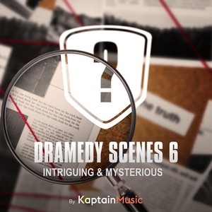 Dramedy Scenes 06 (Intriguing & Mysterious)